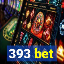 393 bet